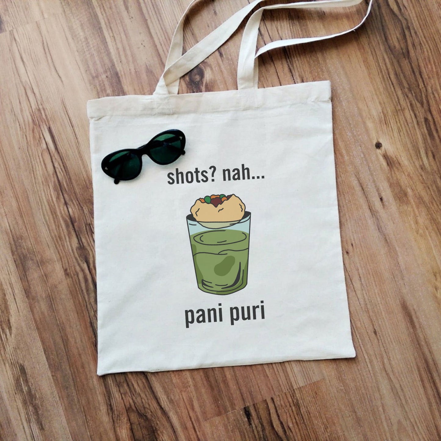 Shots? Nah, Pani Puri Tote Bag