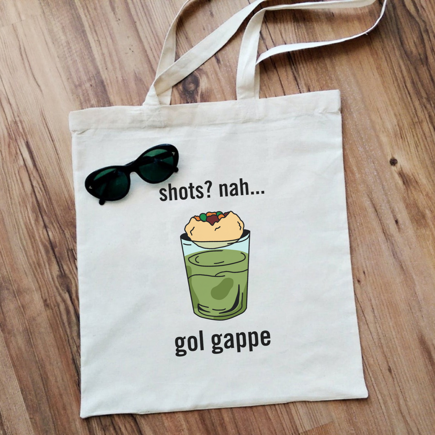 Shots? Nah, Gol Gappe Tote Bag