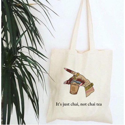 It's Just Chai Tote Bag